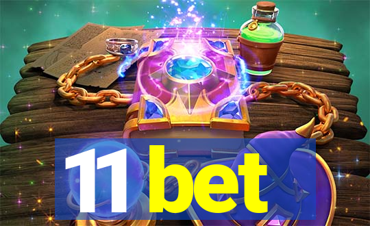 11 bet